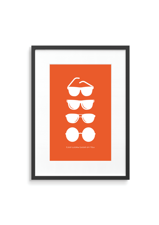 Orange Wall Art Print with 4 sunglasses graphic with wording of Cool Looks Good on You