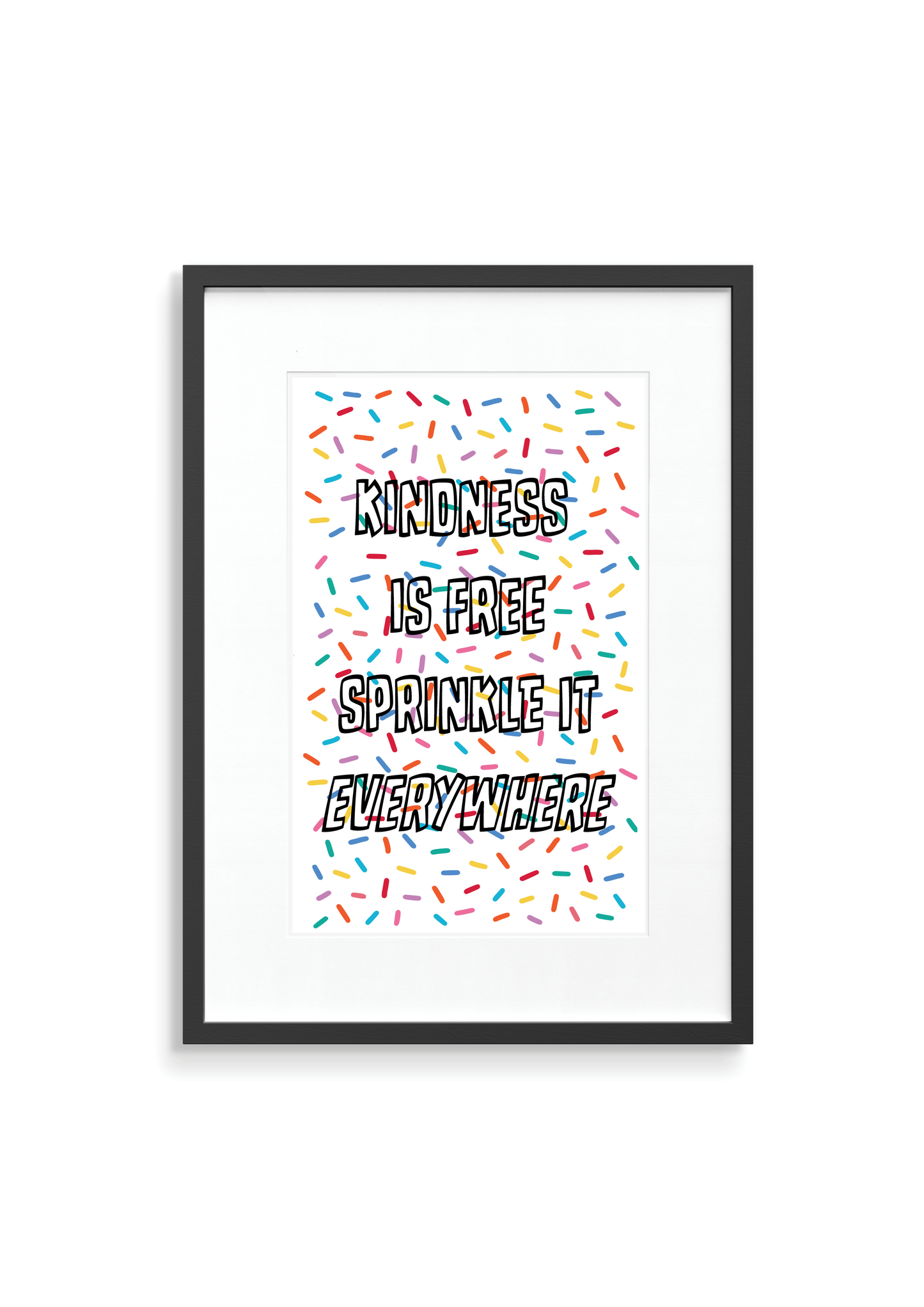 Kindness is Free - Sprinkle it Everywhere in a bold see-through font typography with a background of sprinkles all over the page