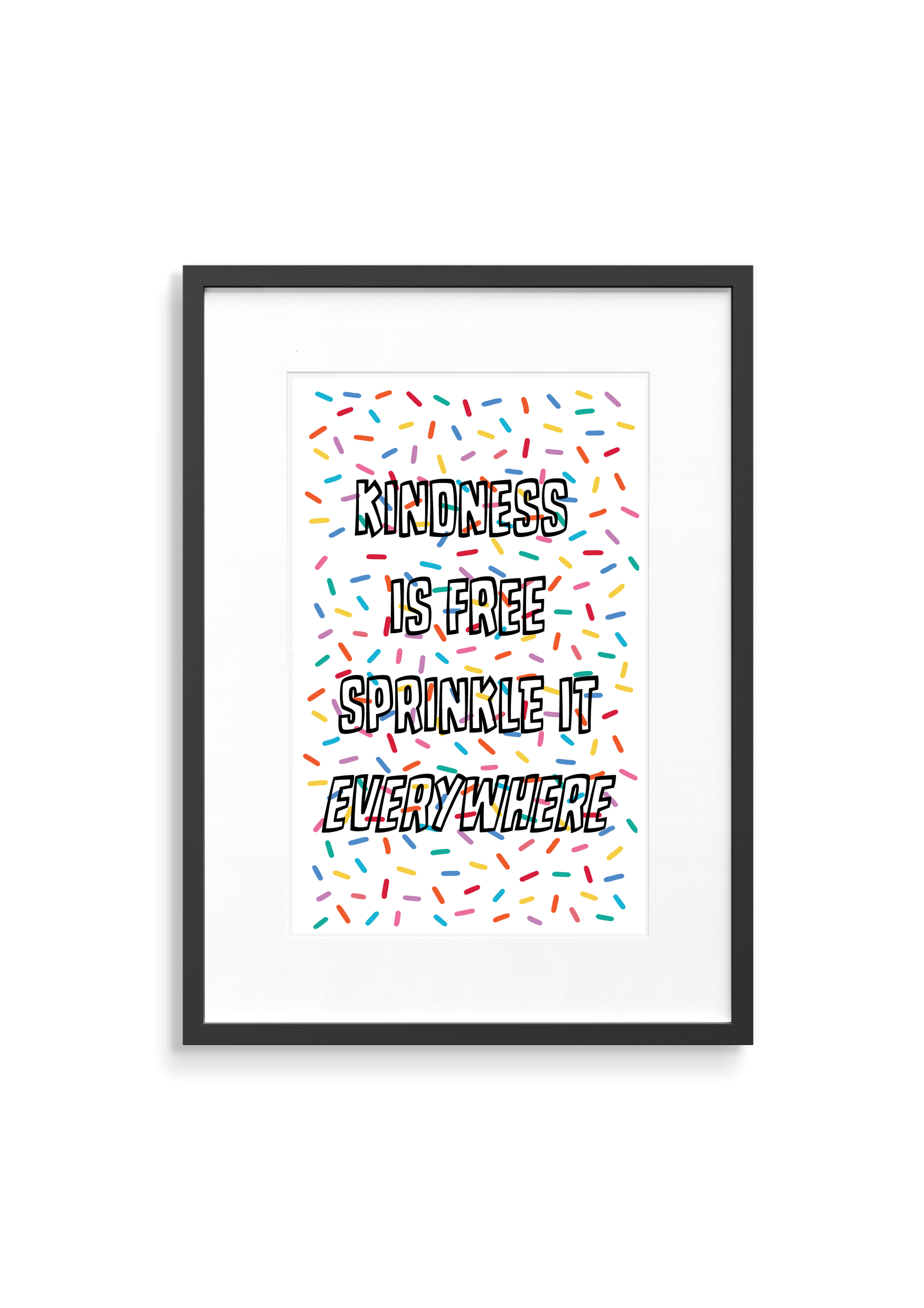 Kindness is Free - Sprinkle it Everywhere in a bold see-through font typography with a background of sprinkles all over the page